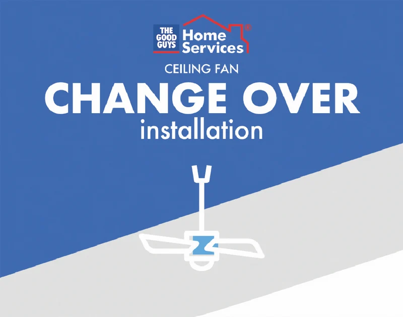 The Good Guys Home Services Ceiling fan change over install
